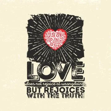 Love does not rejoice at wrangdoing dut rejoices with the truth Stock Illustration