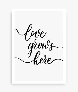 Love grows here. Modern calligraphy inscription poster. Wall art decor. Stock Illustration