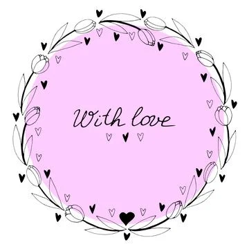 With love - lettering. Vector round frame, wreath from outline tulips and hea Stock-Illustration