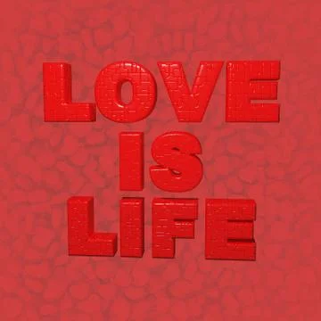 Love is life Stock Illustration