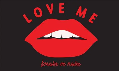 Love me slogan. Lips vector design for t shirt. Stock Illustration