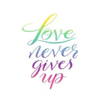 Love never gives up Stock Illustration