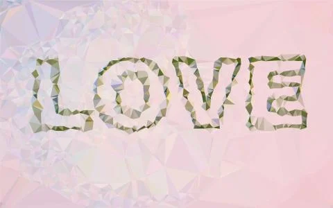 LOVE, Triangular  low poly, mosaic pattern background, Vector polygonal illus イラスト素材