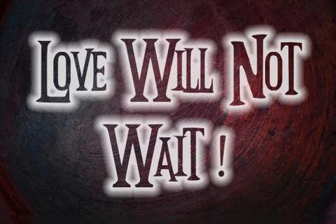 Love will not wait concept Stock Illustration