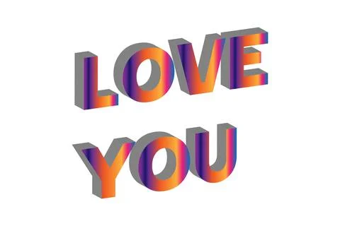 Love you in 3d gradient use Stock Illustration