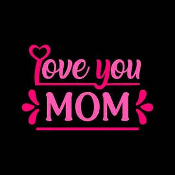 Love you mom typography vector art for Mother's day Illustrazione stock