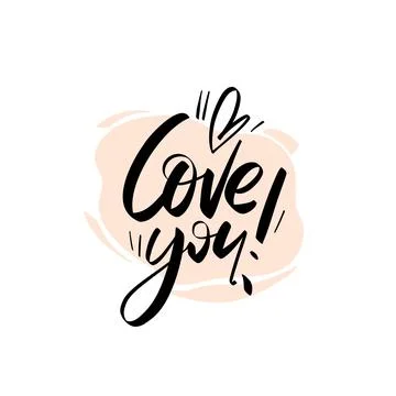 Love you. Vector hand drawn calligraphy phrase. Template for greeting card,.. Stock Illustration