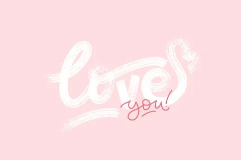 Love you. Vector hand drawn calligraphy phrase. Template for greeting card, b Stock Illustration