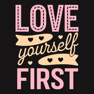 Love Yourself First Prioritize Self-Care and Embrace Inner Strength Stock Illustration