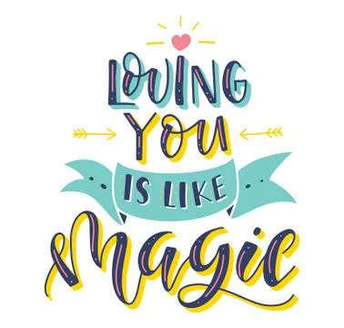 Loving you is like magic multicolored calligraphy with heart and ribbon. Stock Illustration