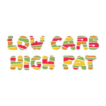 Low carb high fat. Vector hand lettering on white background. Stock Illustration