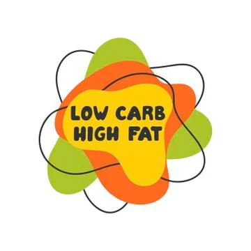 Low carb high fat .Vector hand lettering on white background. Stock Illustration