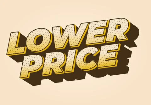 Lower price. Text effect with modern colors and 3D font look Stock Illustration