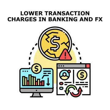 Lowering transaction charges in banking and currency exchange Stock Illustration