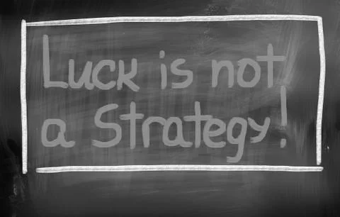 Luck is not a strategy concept Stock Illustration