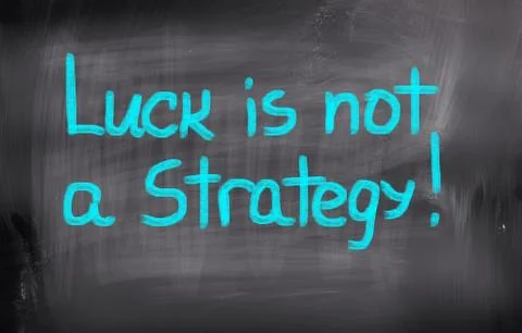 Luck Is Not A Strategy Concept Illustrazione stock