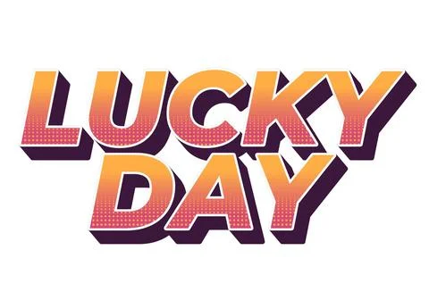 Lucky day. Text effect in 3D style with good colors Stock Illustration