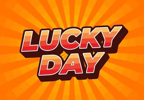 Lucky day. Text effect in 3D style with good colors Stock Illustration