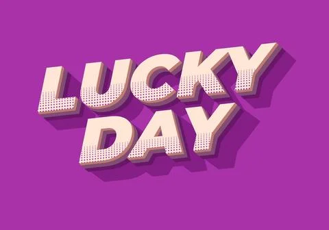 Lucky day. Text effect in 3D style with good colors Stock Illustration