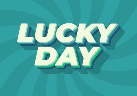Lucky day. Text effect in 3D style with good colors Stock Illustration