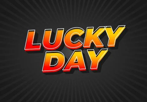 Lucky day. Text effect in 3D style with good colors Stock Illustration
