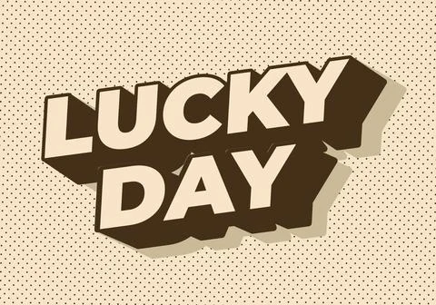 Lucky day. Text effect in 3D style with good colors Stock Illustration