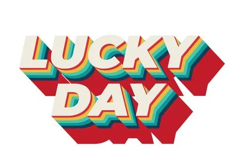 Lucky day. Text effect in 3D style with good colors Stock Illustration