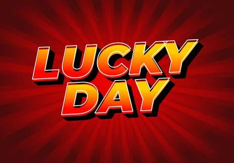 Lucky day. Text effect in 3D style with good colors Stock Illustration