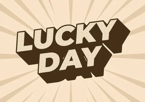 Lucky day. Text effect in 3D style with good colors Stock Illustration