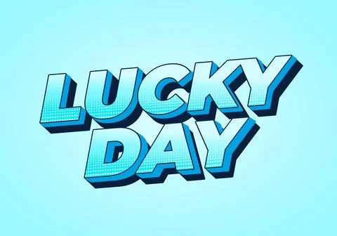 Lucky day. Text effect in 3D style with good colors Stock Illustration