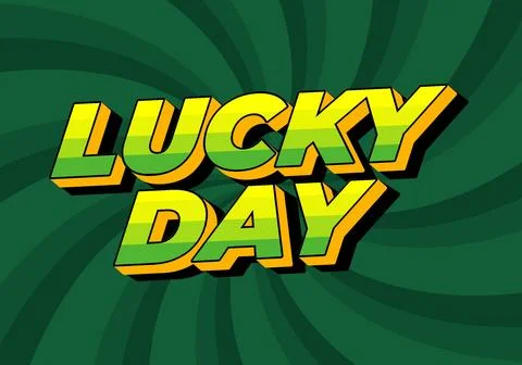 Lucky day. Text effect in 3D style with good colors Stock Illustration