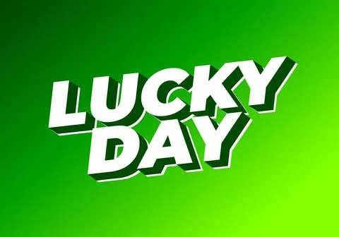 Lucky day. Text effect in 3D style with good colors Stock Illustration