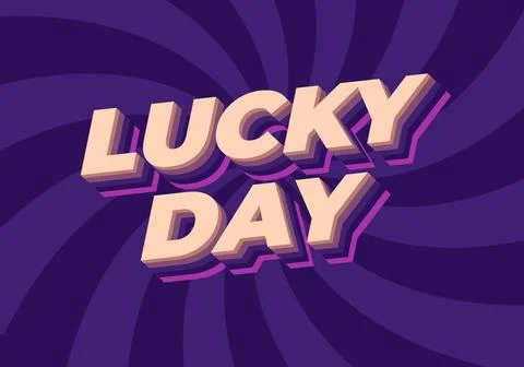 Lucky day. Text effect in 3D style with good colors Stock Illustration