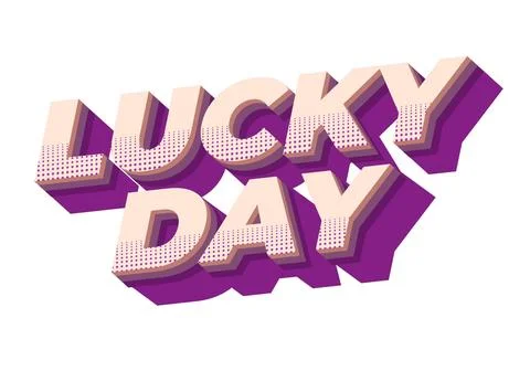 Lucky day. Text effect in 3D style with good colors Stock Illustration