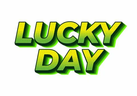 Lucky day. text effect with bold font for promotional event online or offline Stock Illustration