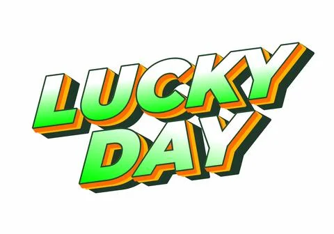 Lucky day. text effect with bold font for promotional event online or offline Stockillustratie