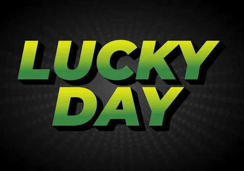 Lucky Day text effect Text Graphic Stock Illustration