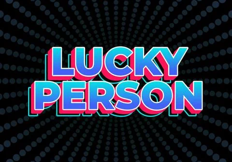 Lucky person. Text effect in gradient blue color with 3D look Stock Illustration