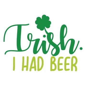 Luish i had beer typography t-shirt design, tee print, t-shirt design Stock Illustration