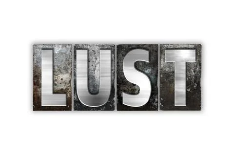 Lust Concept Isolated Metal Letterpress Type Stock Illustration