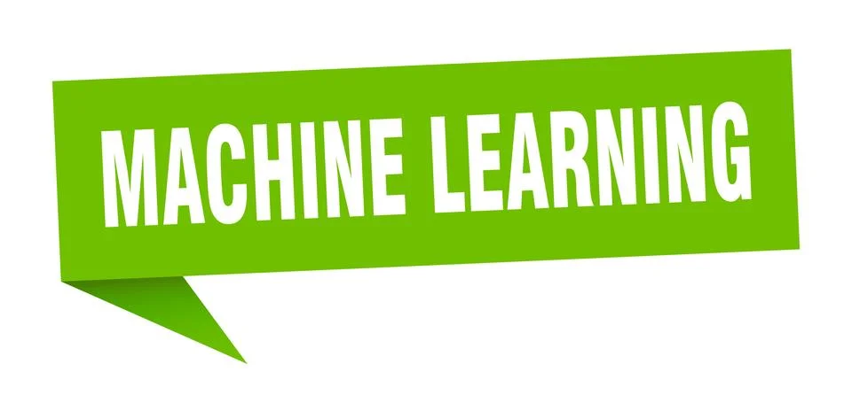 Machine learning speech bubble. machine learning ribbon sign. machine learnin Stock Illustration