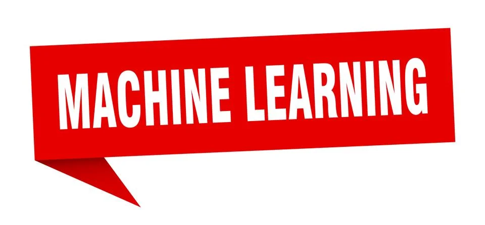 Machine learning speech bubble. machine learning ribbon sign. machine learnin Stock Illustration
