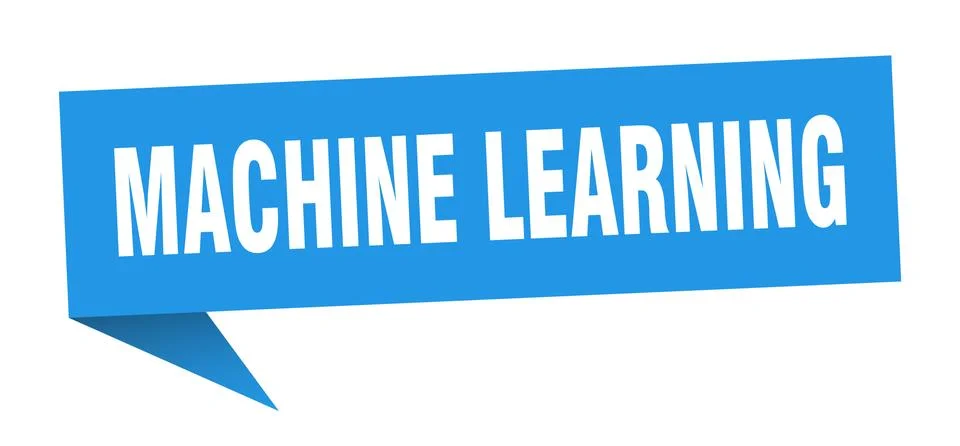 Machine learning speech bubble. machine learning ribbon sign. machine learnin Stock Illustration
