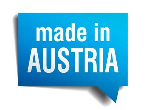 Made in austria blue 3d realistic speech bubble isolated on white background Illustrazione stock