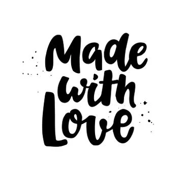 Made with love.Modern style vector phrase. Inspirational and motivational quo Stock Illustration