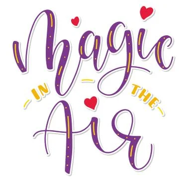 Magic in the air, colored lettering. Vector illustration for Valentine's day. Illustrazione stock