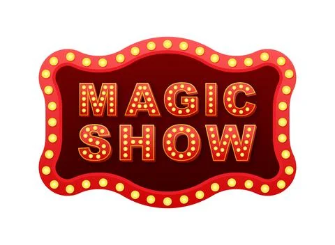 Magic show sign with glowing light bulbs illuminating entertainment event Stock Illustration