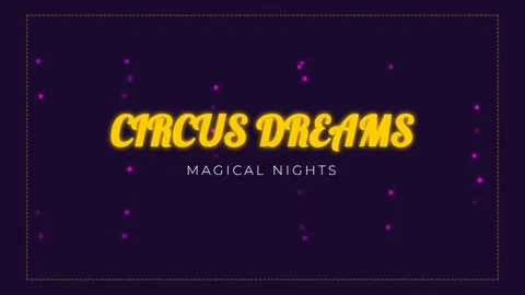 Magical circus dreams title screen with glowing text and purple bokeh effects Stock Footage 336805425