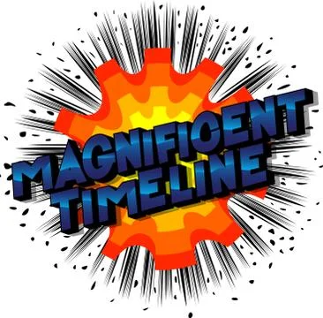 Magnificent Timeline - Vector illustrated comic book style phrase on abstract 스톡 일러스트