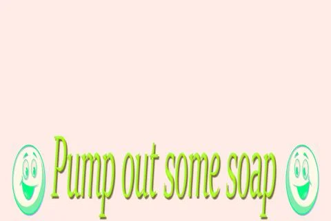 Maintaining cleanliness.Sign Pump out some soap Stock Illustration